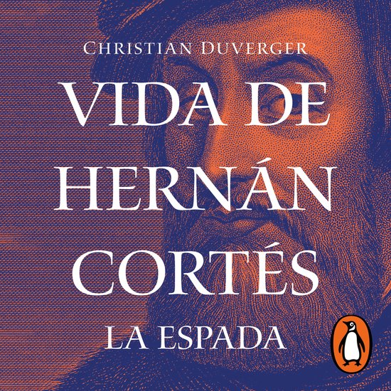 Vida de Hernán Cortés: La espada (Vida de Hernán Cortés  ... - cover