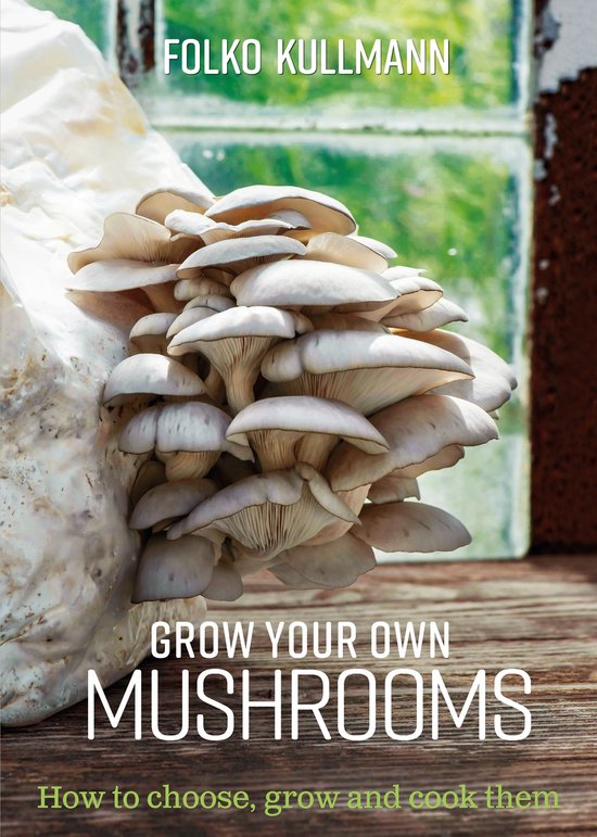 Grow Your Own Mushrooms - cover