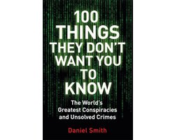 Omslag van 100 Things They Don't Want You To Know