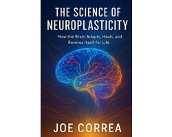 Omslag van The Healing Brain-The Science of Neuroplasticity