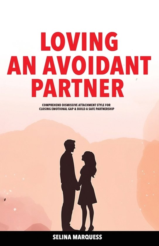 Loving an Avoidant Partner - cover