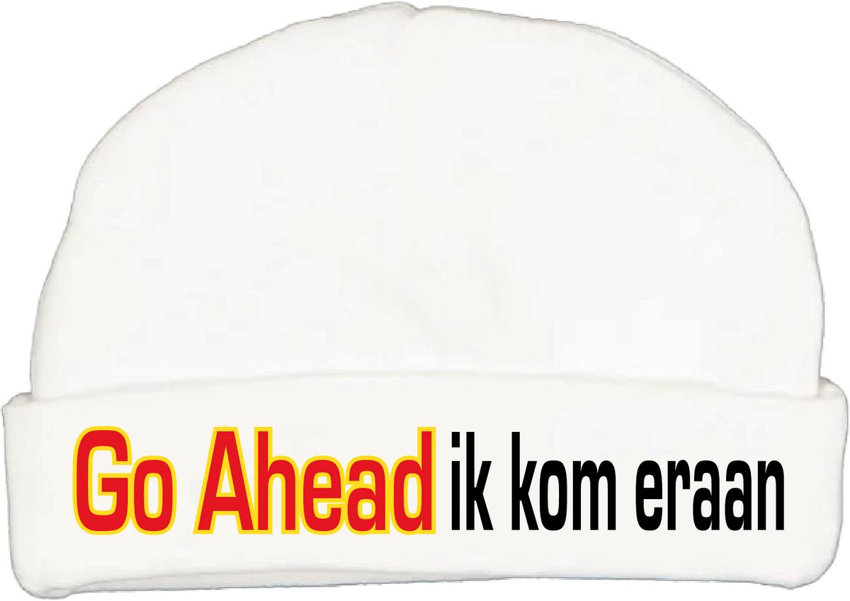 Babymutsje met de tekst: Go-Ahead ik kom eraan !
