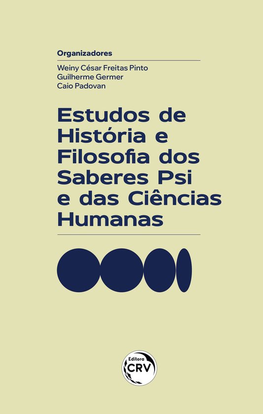 ESTUDOS DE HISTÓRIA E FILOSOFIA DOS SABERES PSI E DAS CIÊN ... - cover