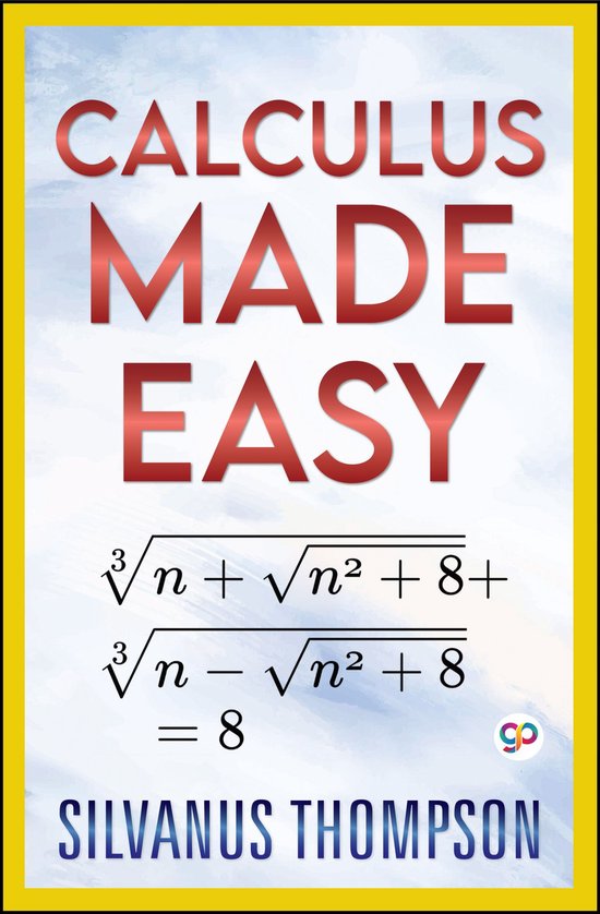 Calculus Made Easy - cover
