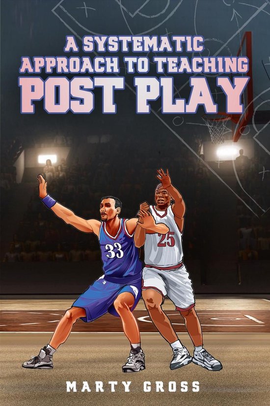 A Systematic Approach to Teaching Post Play - cover