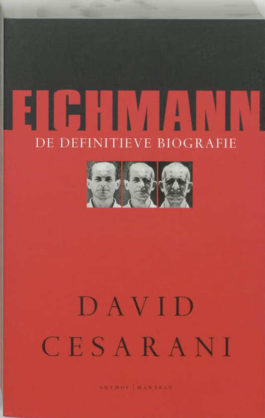 Eichmann Definitieve Biografie