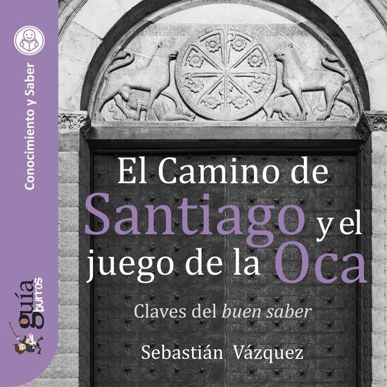 GuíaBurros: El Camino de Santiago y el juego de la Oca - cover
