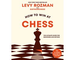 How to Win at Chess- How to Win at Chess