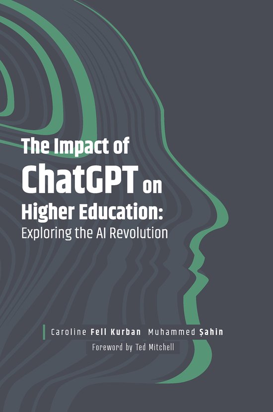 The Impact of ChatGPT on Higher Education, Caroline Fell Kurban ...