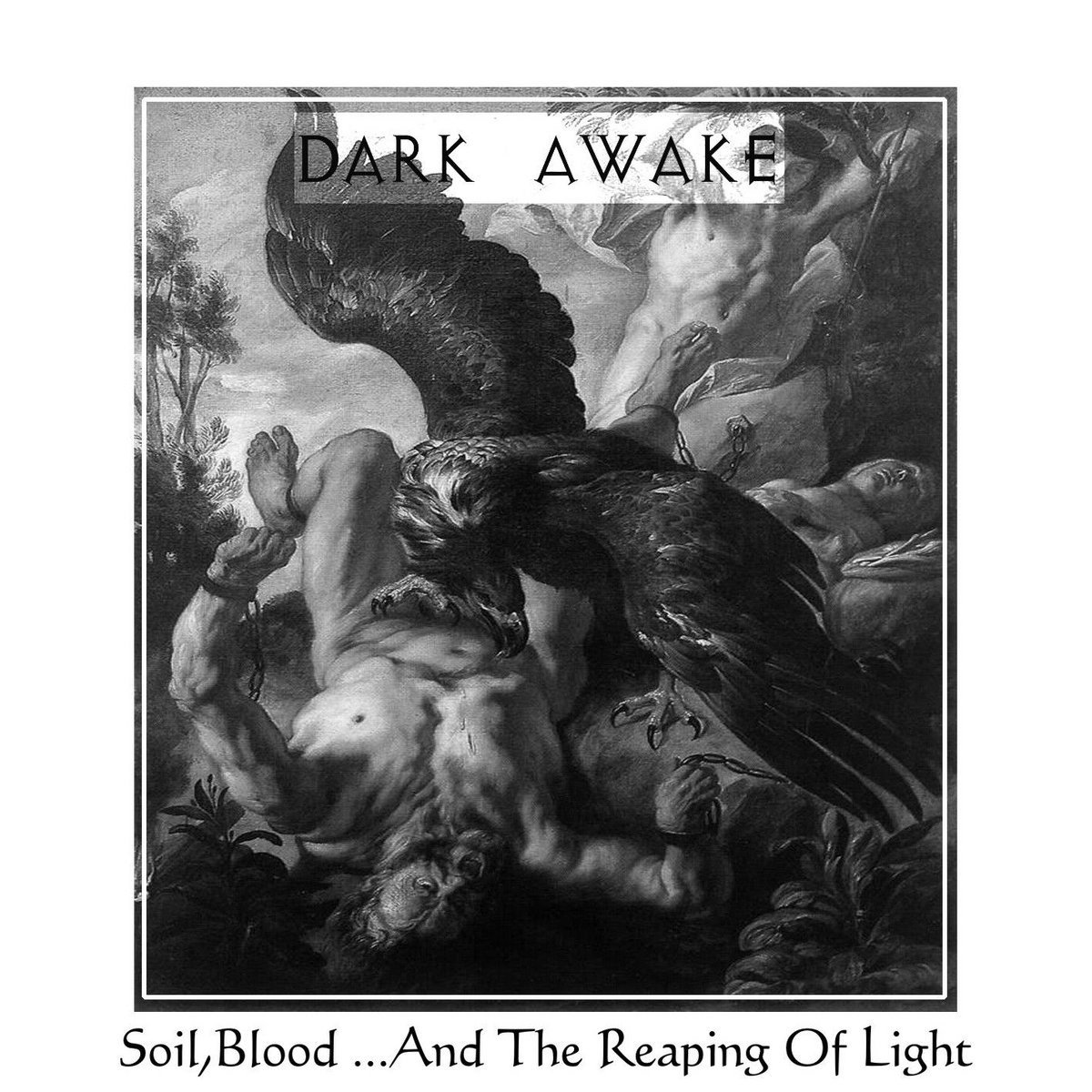 Dark Awake - Soil, Blood... And The Reaping Of Light (CD)