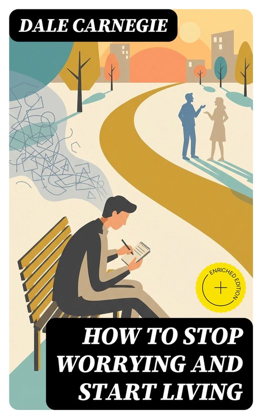 How To Stop Worrying And Start Living - cover