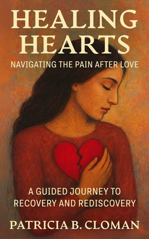 Healing Hearts: Navigating the Pain After Love - cover
