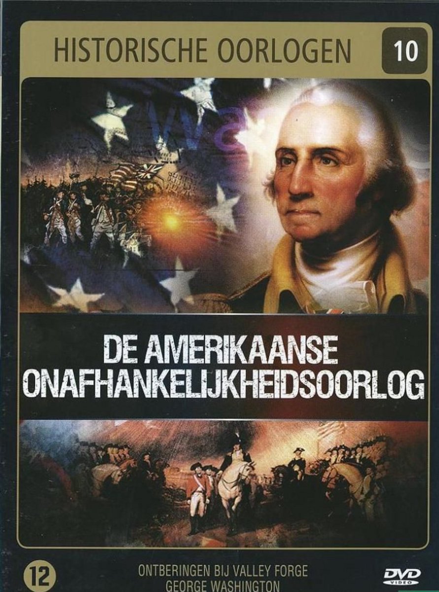 Historische oorlogen 10 - De Amerikaanse Onafhankelijkheidsoorlog