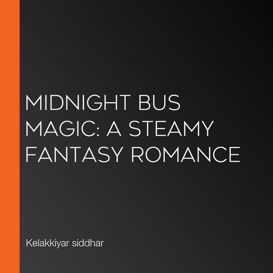 Midnight Bus Magic: A Steamy Fantasy Romance - cover