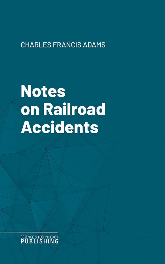 Notes on Railroad Accidents - cover