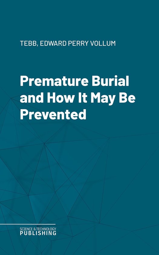 Premature Burial and How It May Be Prevented - cover