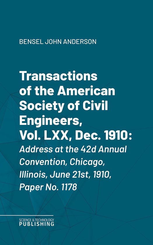 Transactions of the American Society of Civil Engineers, Vol ... - cover