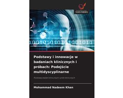 Podstawy i innowacje w badaniach klinicznych i próbach