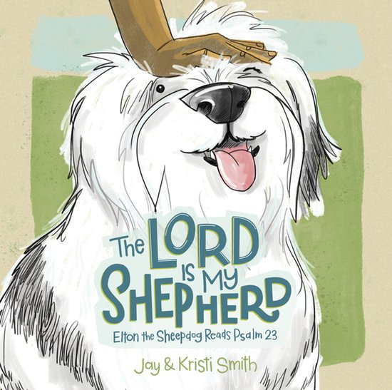 Een illustratie van een Old English Sheepdog met de tekst 'The Lord Is My Shepherd'.