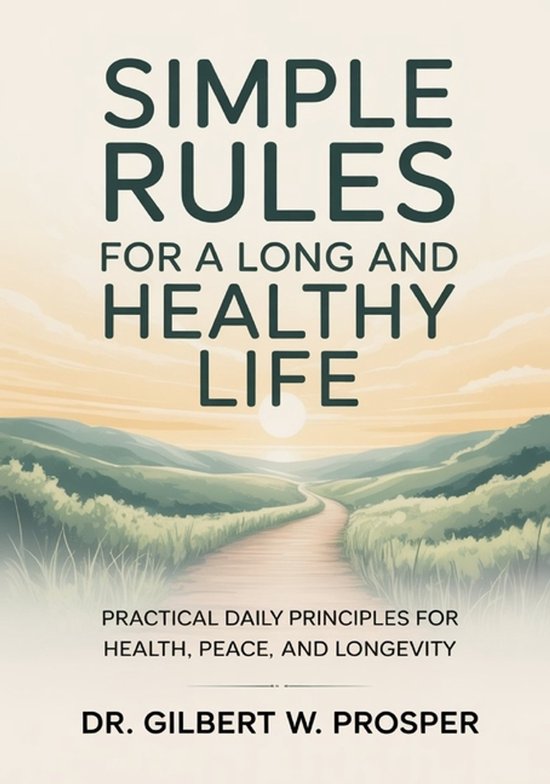 Simple Rules for a Long and Healthy Life - cover