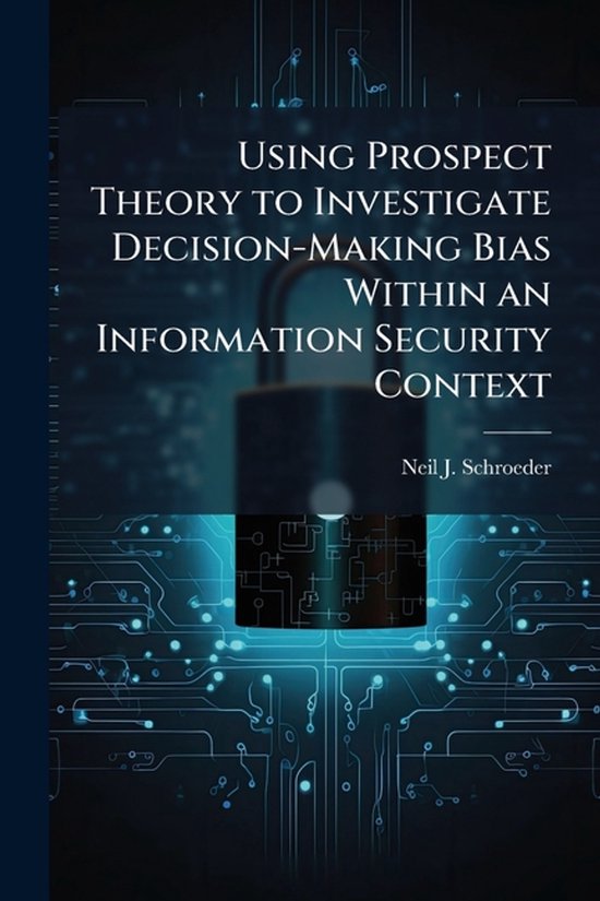 Using Prospect Theory to Investigate Decision-Making Bias Wi ... - cover