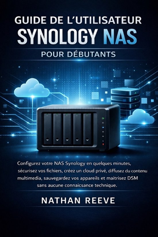 Guide de l'Utilisateur Synology NAS Pour Débutants - cover