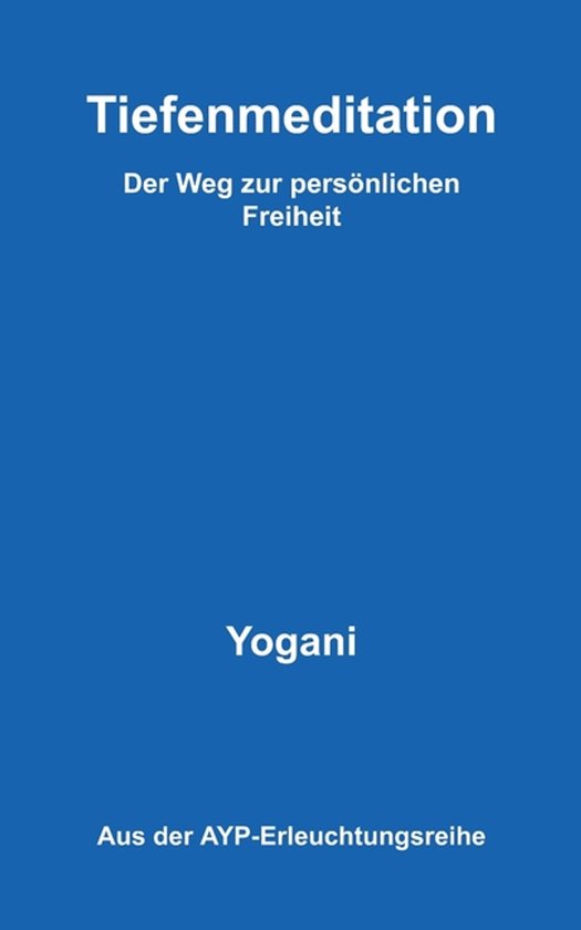 Tiefenmeditation - Der Weg zur persönlichen Freiheit - cover