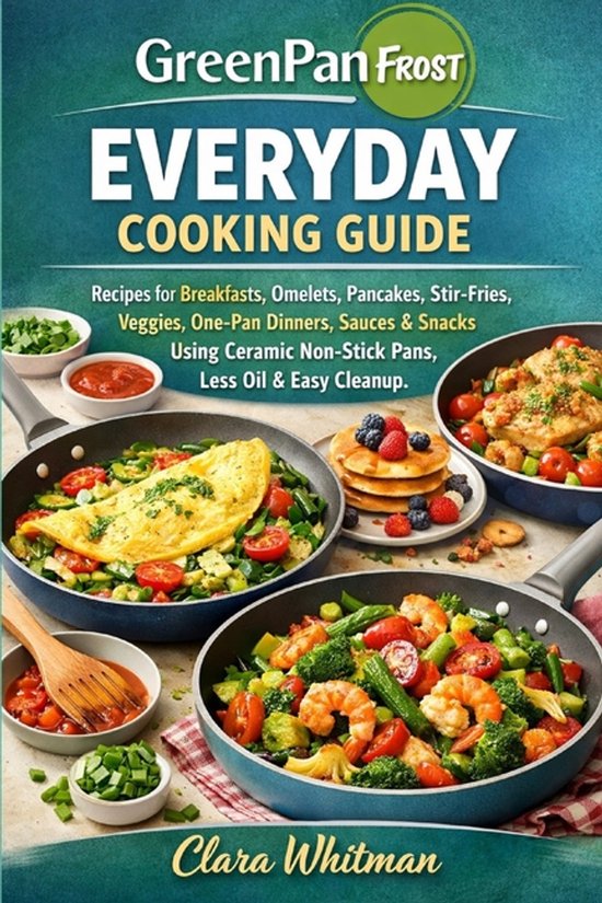 Greenpan Frost Everyday Cooking Guide - cover