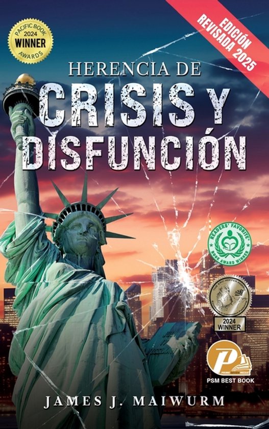 Herencia de Crisis y Disfunción (Edición Revisada 2025) - cover
