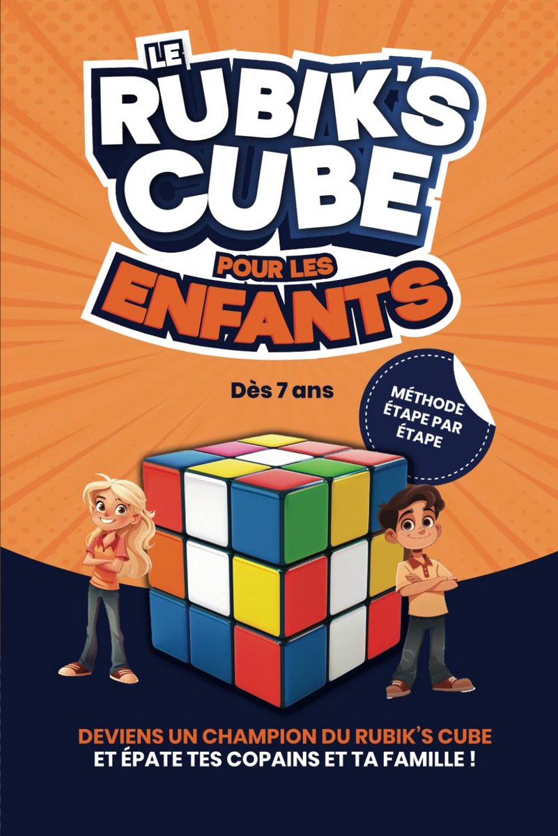 Eenvoudig Rubik's Kubus Oplossen voor Kinderen: Stap-voor-Stap Handleiding