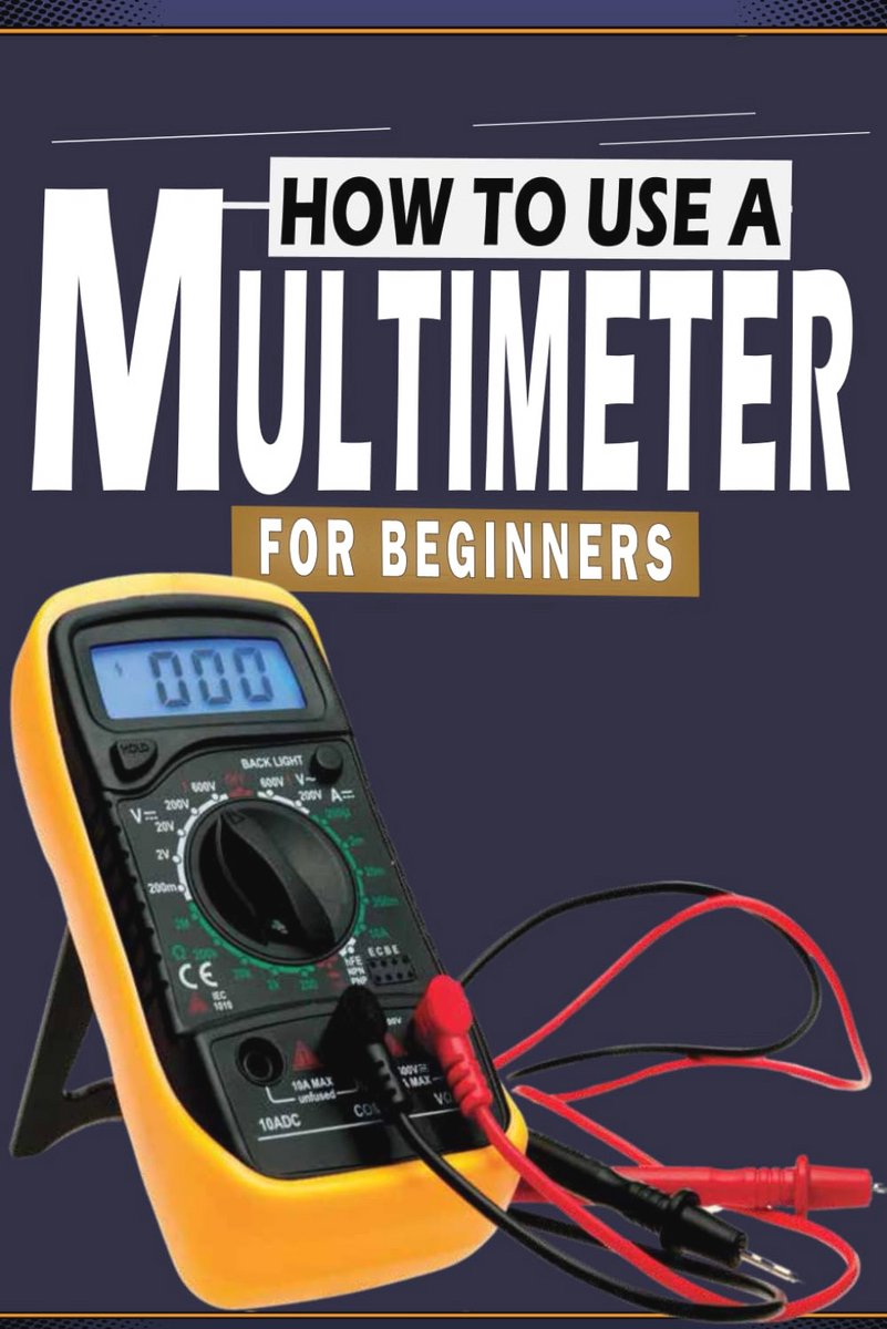 Multimeter Handleiding voor Beginners: Leer Stroom, Spanning en Weerstand Meten en Klus Alles Zelf