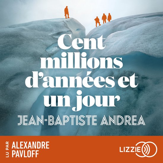 Cent millions d'années et un jour - cover