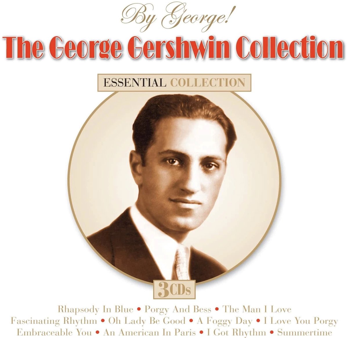 Geroge Gershwin - By George! The George Gerschwin Collection (3 CD)