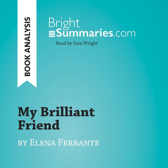 My Brilliant Friend by Elena Ferrante (Book Analysis) - cover