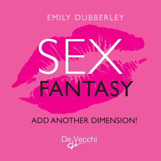 Fantasy sex. Add another dimension! - cover