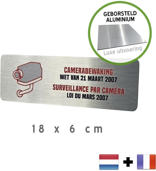 Pictogrammes/signes de luxe (2x) | Surveillance par caméra Législation 21 mars 2007 | 18 x 6 cm | 2 langues | Dibond Brossé | Inoxydable | 2 pièces