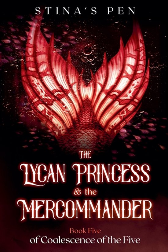 Coalescence of the Five-The Lycan Princess & the Mercommander