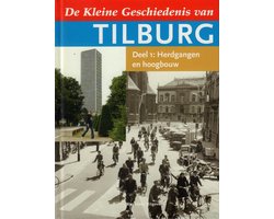 Kleine Geschiedenis Van Tilburg Dl 01