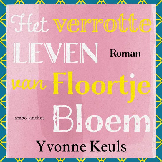 Het verrotte leven van Floortje Bloem - cover