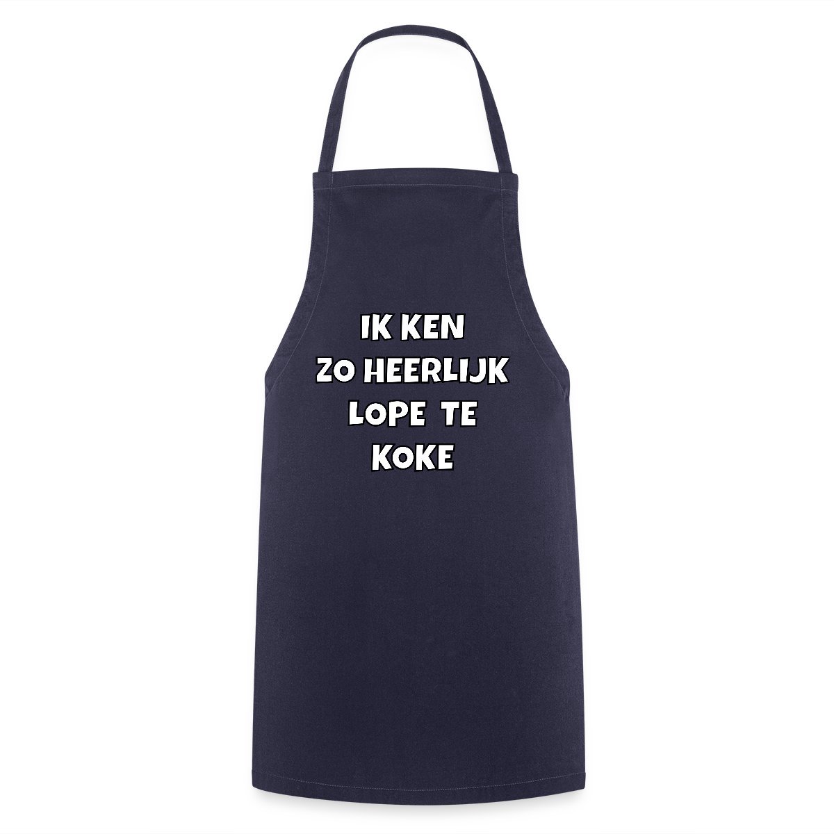 Ik Ken Zo Heerlijk Lope Te Koke Keukenschort