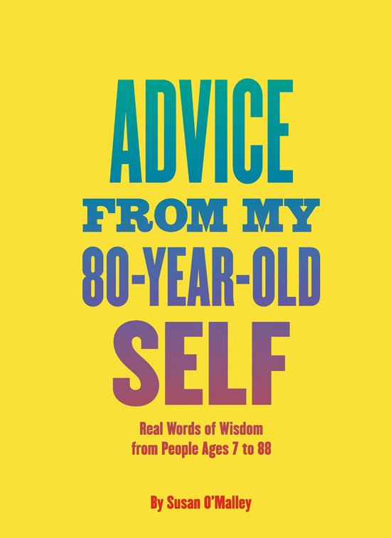 Advice from My 80-Year-Old Self - cover