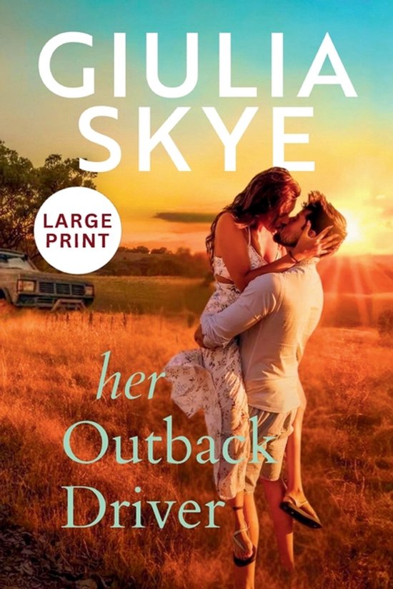 Take a Holiday in Large Print- Her Outback Driver (Large Pri ... - cover