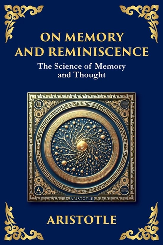 On Memory and Reminiscence: The Science of Memory and Though (Large ...