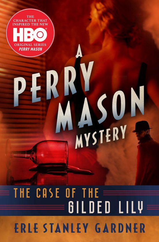 The Perry Mason Mysteries 6 - The Case of the Gilded Lily - cover