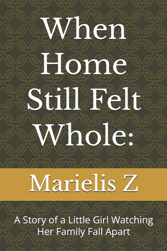 When Home Still Felt Whole - cover