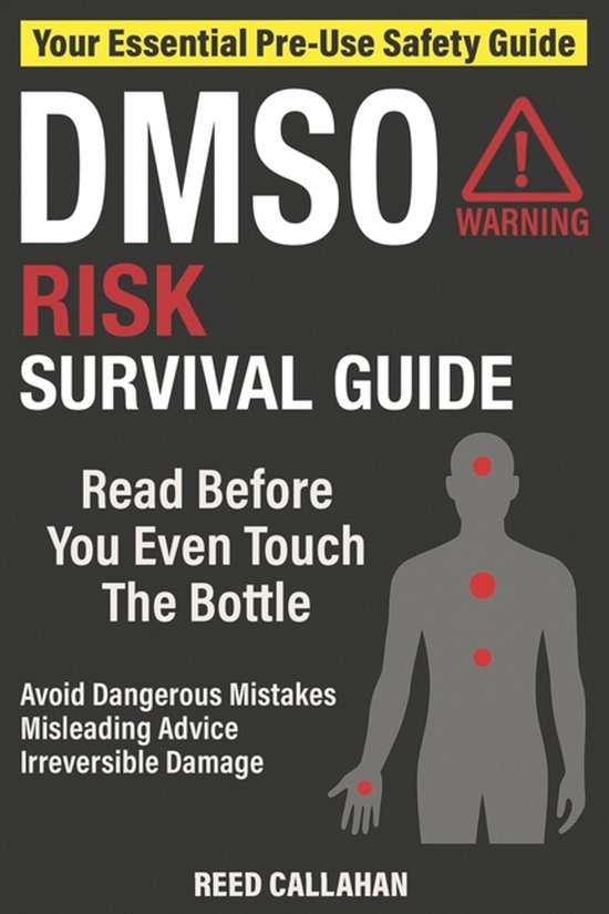 Boek "DMSO Risk Survival Guide" met waarschuwing, voor gebruik van DMSO. Inclusief advies om schade te voorkomen.