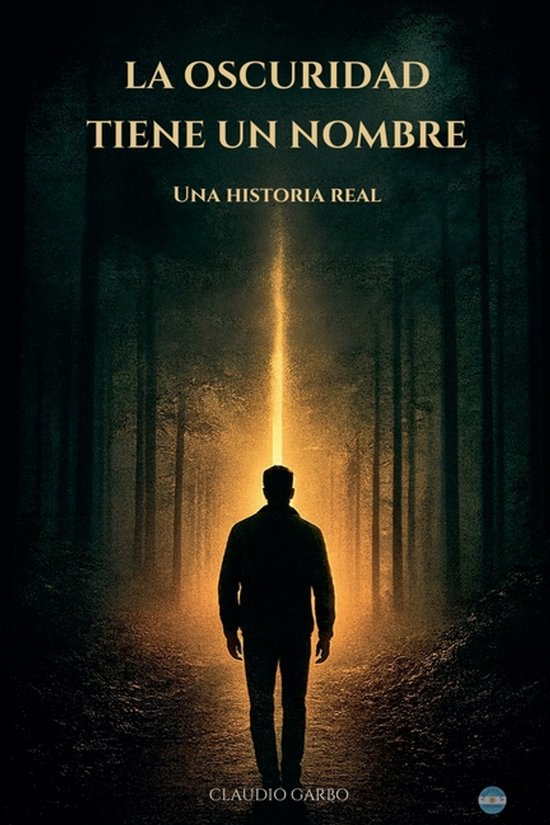 La Oscuridad Tiene Un Nombre - cover