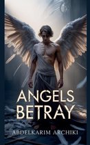 Angels Betray