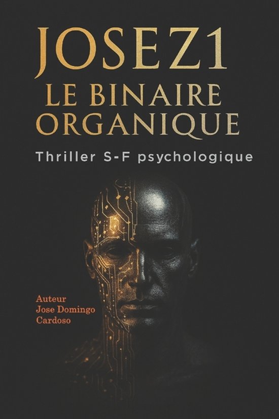 JoseZ1 Le Binaire Organique - cover