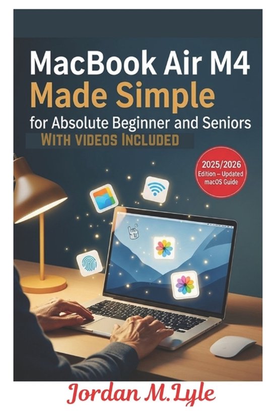 MacBook Air M4 Made Simple for Absolute Beginners and Senior ... - cover